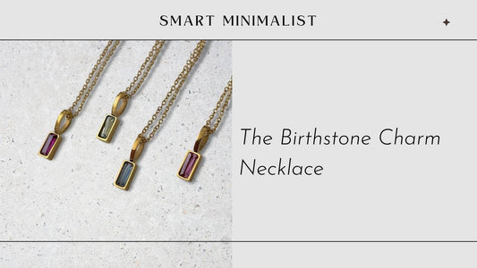 Can You Wear Your Birthstone? - The Smart Minimalist